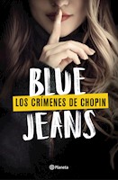 LOS CRÍMENES DE CHOPIN -BLUE JEANS