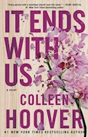 It Ends with Us: A Novel by Colleen Hoover