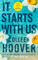It Starts with Us: A Novel by Colleen Hoover