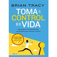 TOMA EL CONTROL DE TU VIDA