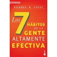 7 HABITOS DE LA GENTE ALTAMENTE EFECTIVA