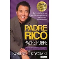 PADRE RICO PADRE POBRE ED 25 ANIVERSARIO