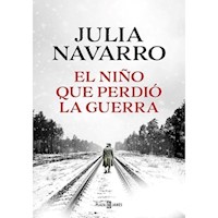EL NIÑO QUE PERDIO LA GUERRA