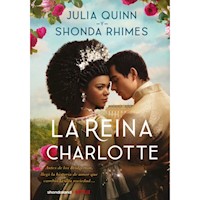 LA REINA CHARLOTTE - SHONDA RHIMES