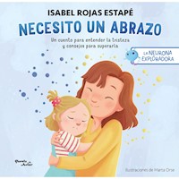 LA NEURONA EXPLORADORA NECESITO UN ABRAZO