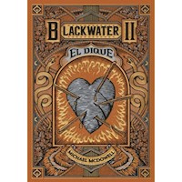 BLACKWATER 2 - EL DIQUE