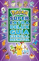 POKEMON SUPER EXTRA DELUX GUÍA ESENCIAL - PENGUIN