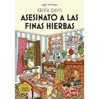 COZY MYSTERY - ASESINATO A LAS FINAS HIERBAS