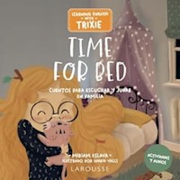 LEARNING ENGLISH WITH TRIXIE - TIME FOR BED
