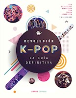 Revolución k-pop: la guía definitiva