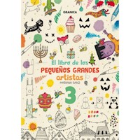 EL LIBRO DE LOS PEQUEÑOS GRANDES ARTISTAS 3