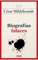 BIOGRAFÍA FALACES - CÉSAR HILDEBRANDT