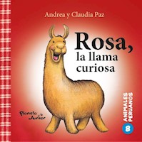 Animales peruanos 8. Rosa, la llama curiosa