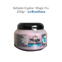 Sellador Capilar- Magic Pro 250gr - La Brasiliana