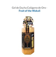 Gel De Ducha Colágeno De Oro - Fruit Of The Wakali