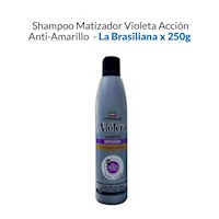 Shampoo Matizador Violeta Acción Anti-Amarillo - La Brasiliana X 250G