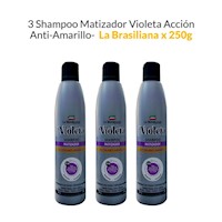 3 Shampoo Matizador Violeta Acción Anti-Amarillo - La Brasiliana x 250g