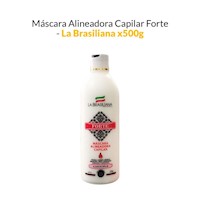 Máscara alineadora capilar Forte - La Brasiliana x500g