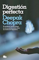 DIGESTIÓN PERFECTA - DEEPAK CHOPRA