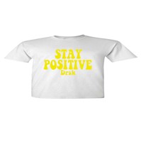 CROP TEE BLANCO DRSK STAY POSITIVE