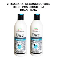 2 Mascara Reconstrutora Dieci- Pos 500gr - La Brasiliana