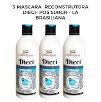 3 Mascara Reconstrutora Dieci- Pos 500gr - La Brasiliana