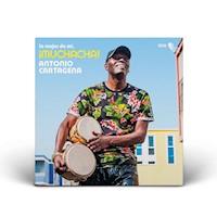VINILO  ANTONIO CARTAGENA LO MEJOR DE MÍ, MUCHACHA!