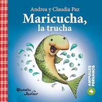 MARICUCHA, LA TRUCHA (ANIMALES PERUANOS 4) - ANDREA Y CLAUDIA PAZ