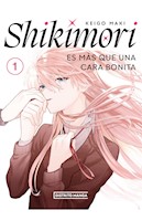 Manga Shikimori Es Mas Que Una Cara Bonita Tomo 01