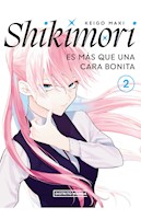Manga Shikimori Es Mas Que Una Cara Bonita Tomo 02