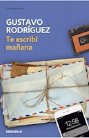 TE ESCRIBÍ MAÑANA - GUSTAVO RODRÍGUEZ