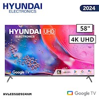 TELEVISOR HYUNDAI 58" SMART TV GOOGLE TV 4K UHD LED HYLED5809G4KM