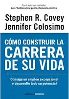 COMO CONSTRUIR LA CARRERA DE SU VIDA - STEPHEN R. COVEY