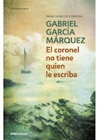 EL CORONEL NO TIENE QUIEN LE ESCRIBA - GABRIEL GARCIA MARQUEZ