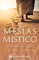 EL MESÍAS MÍSTICO - ALAN COHEN