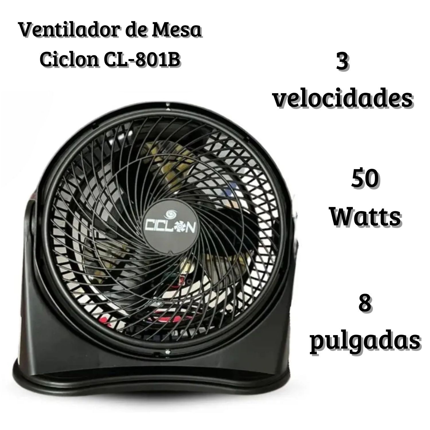 Ventilador de Mesa Ciclon 8 pulgadas 03 Velocidades Negro