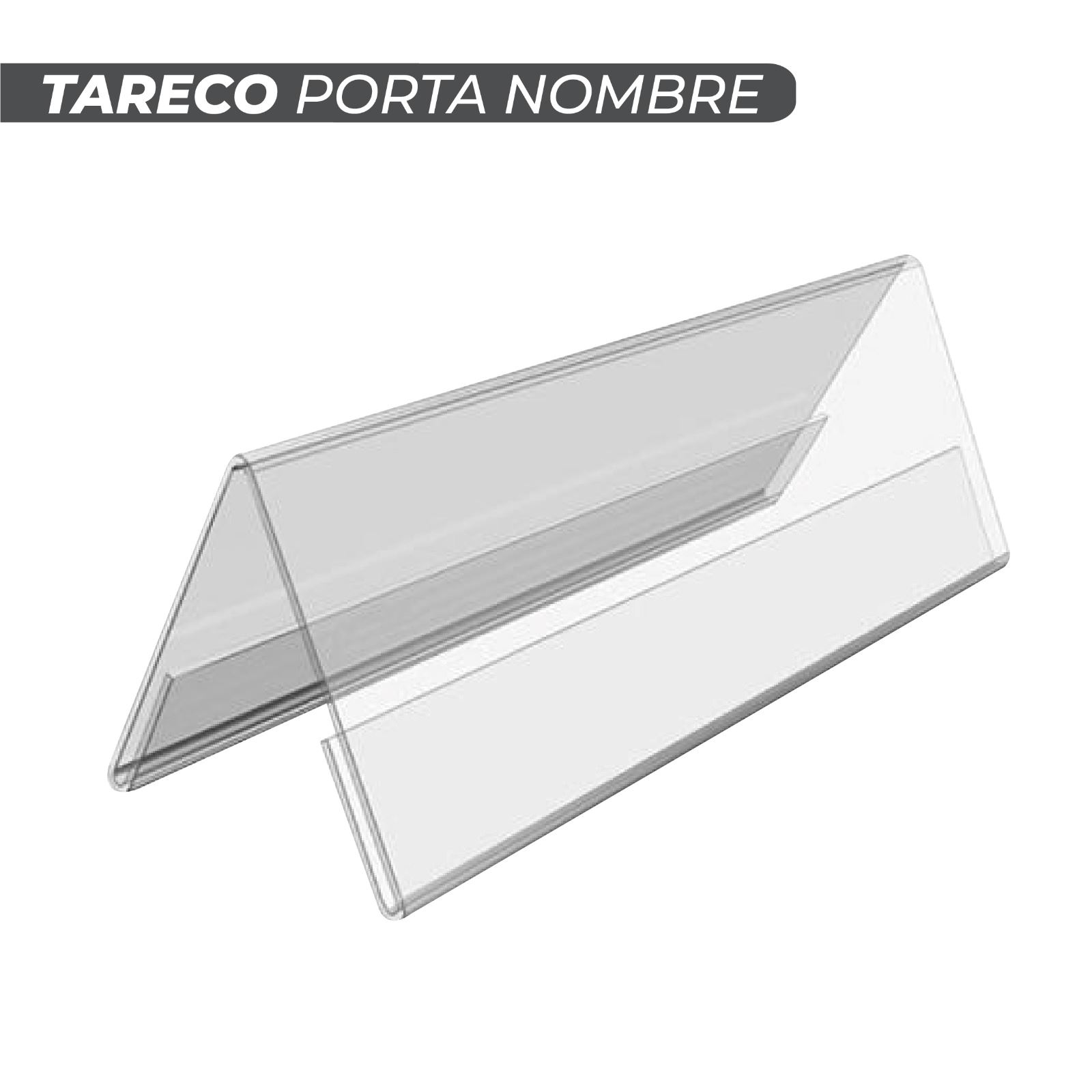 Tareco Porta nombre de Acrilico - 25 cm