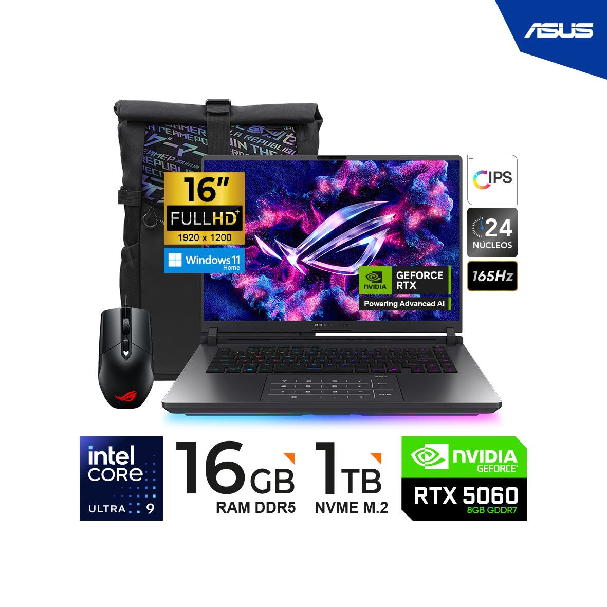 LAPTOP ASUS ROG STRIX G615LM-RV015W G16 U9 1TB SSD/16GB/RTX5060 8GB/16"/WIN11H/MOCHILA-MOUSE-ADA.TipoC