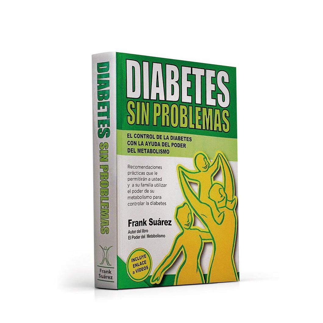 Libro Diabetes Sin Problemas de Frank Suárez | Juntoz