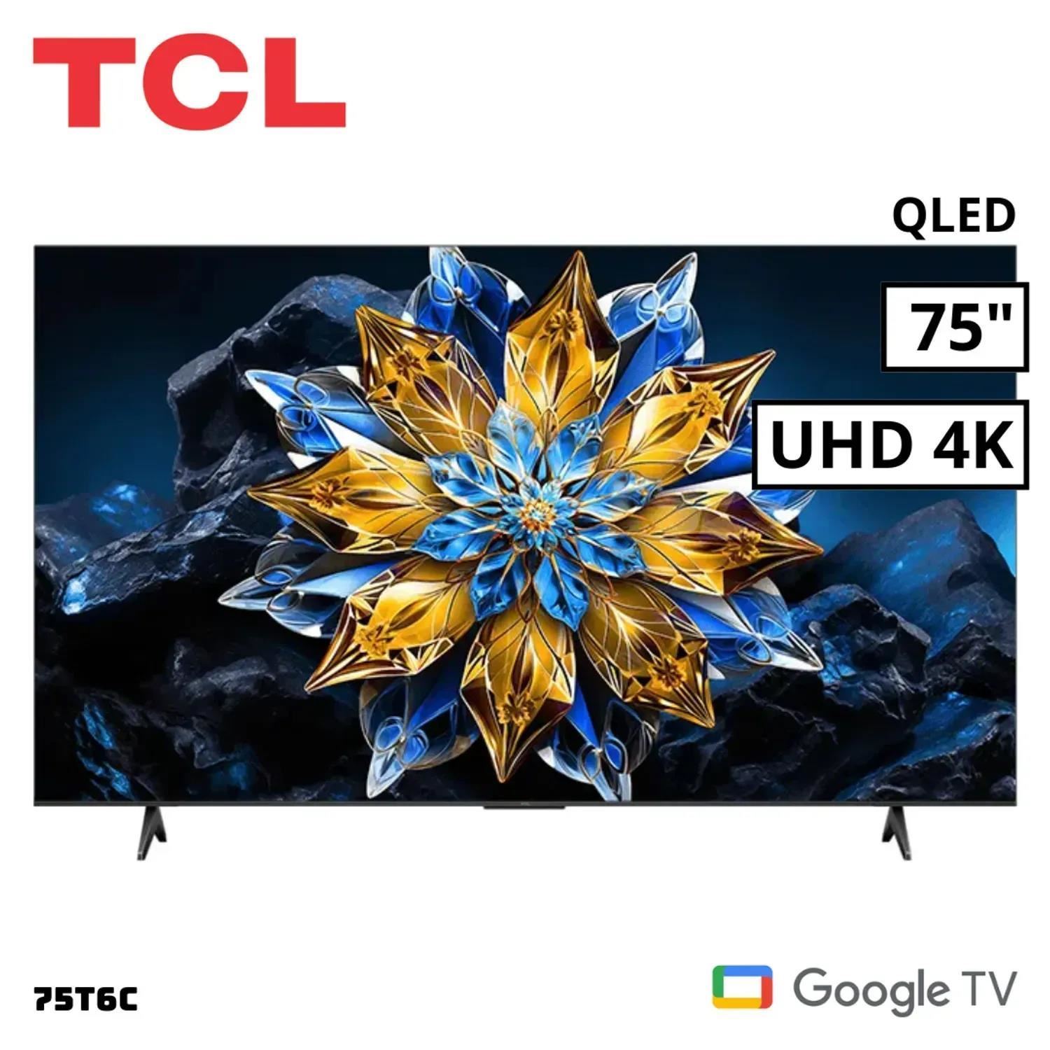 Televisor TCL QLED 75” UHD 4K Smart TV 75T6C Modelo 2025
