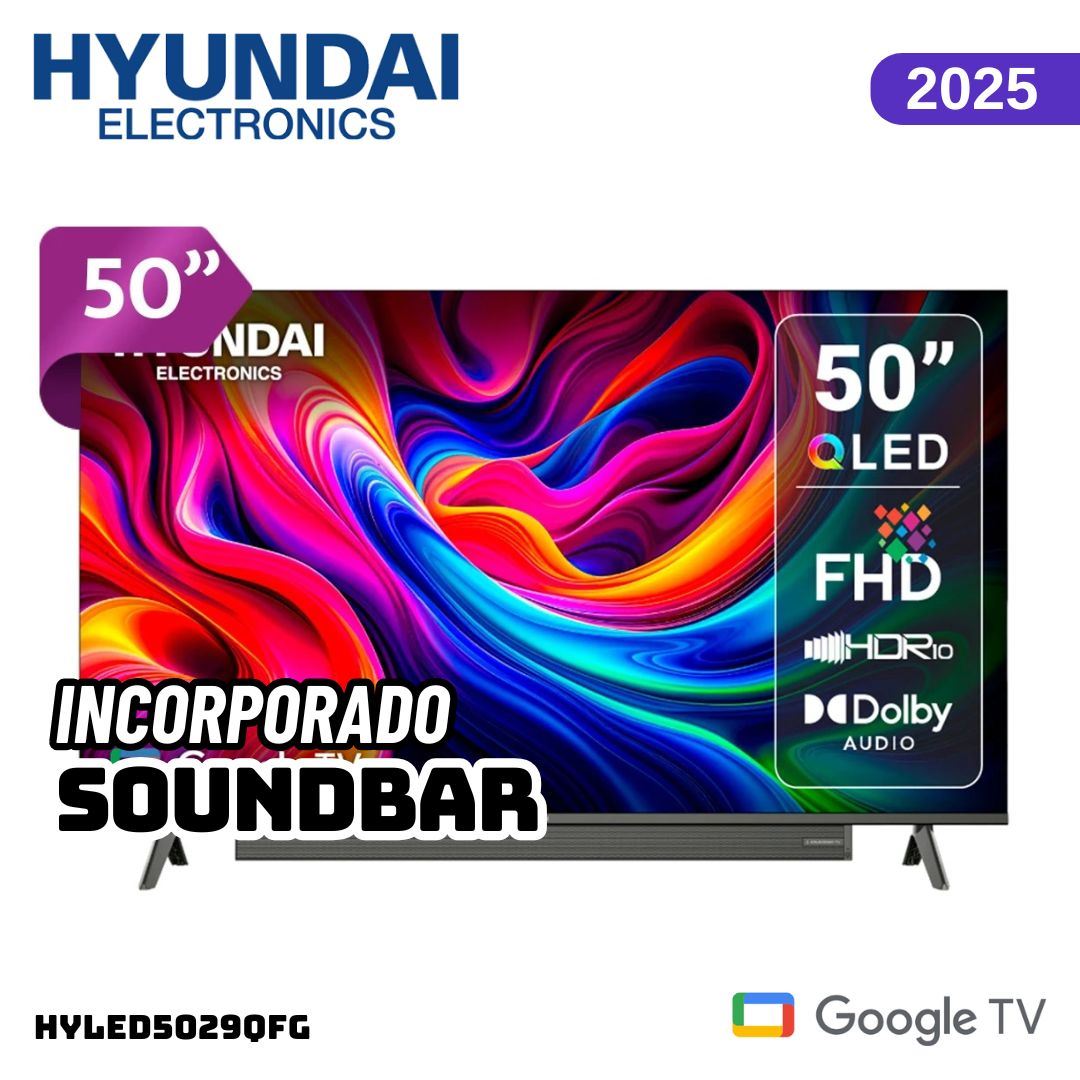 TELEVISOR HYUNDAI 50 QLED SMART TV GOOGLE TV 4K UHD 2025 - HYLED5029QFG
