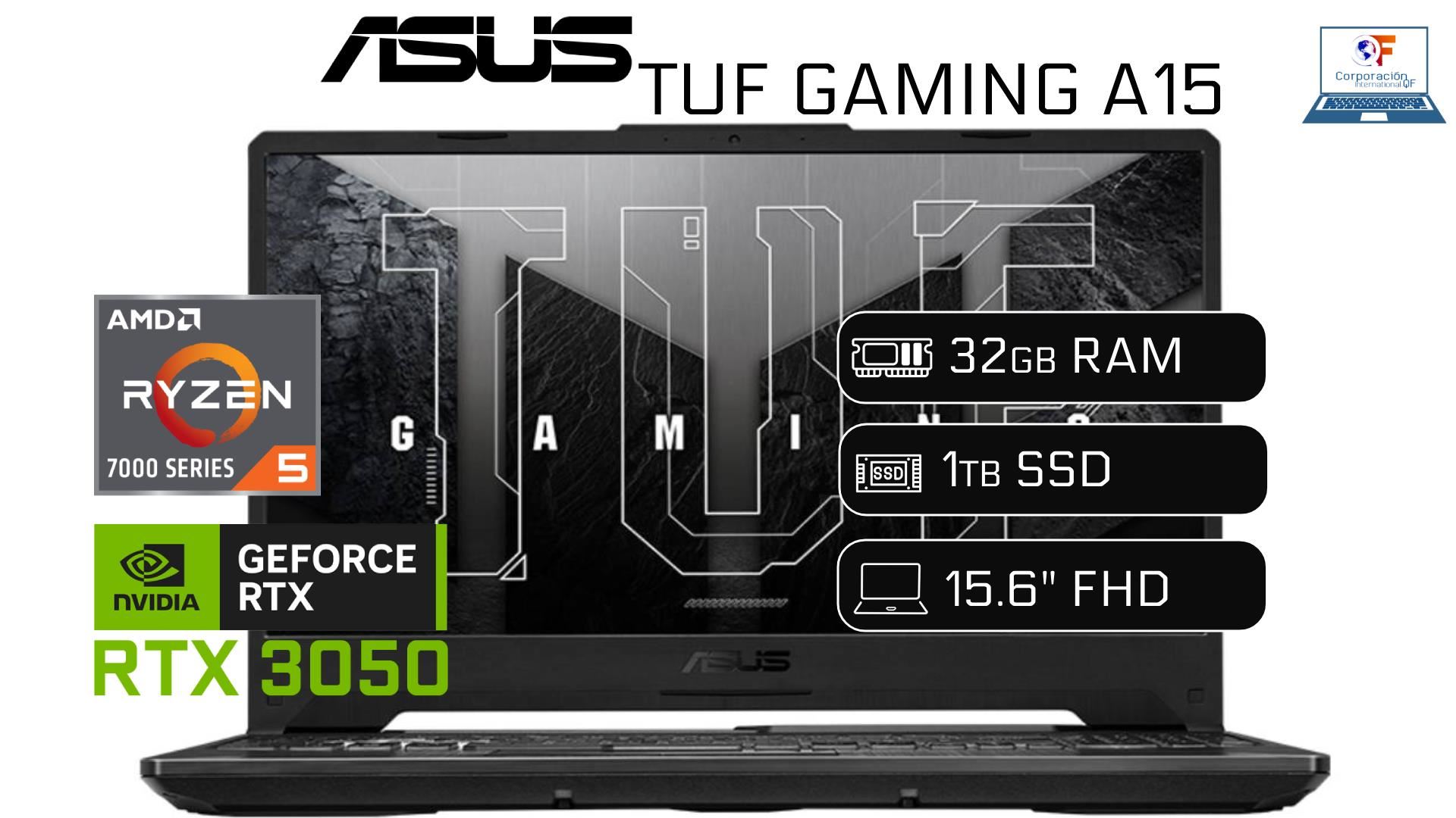LAPTOP GAMER ASUS TUF A15 R5 7500HS 32GB RAM 1TB SSD 4GB Video 1TB HDD EXTERNO 144HZ 15.6 FHD